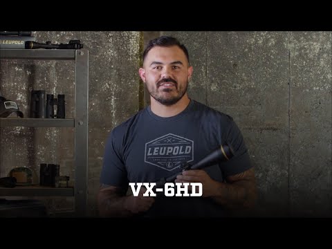 Leupold 101: VX-6HD Riflescope