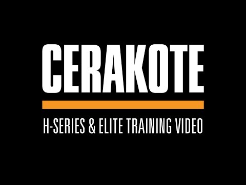 Cerakote H-Series &amp; Elite Training Video